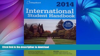 READ THE NEW BOOK International Student Handbook 2014 (College Board International Student