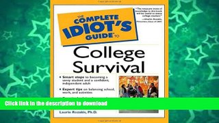 FAVORIT BOOK The Complete Idiot s Guide to College Survival (Complete Idiot s Guide To...) READ