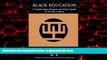Audiobook Black Education: A Transformative Research and Action Agenda for the New Century  Full
