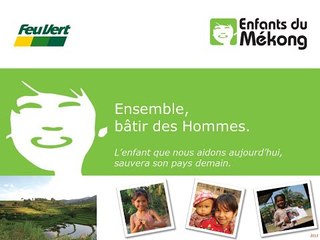 Partenariat Feu Vert & Enfants du Mékong - 2015