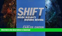 EBOOK ONLINE  Shift: Inside Nissan s Historic Revival  BOOK ONLINE