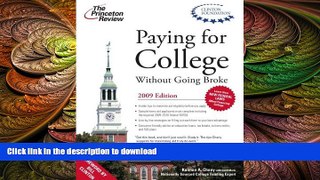 READ THE NEW BOOK Paying for College without Going Broke, 2009 Edition (College Admissions Guides)
