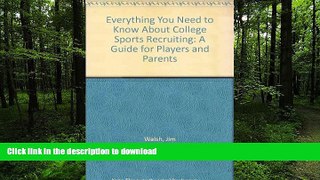 FAVORIT BOOK Everything You Need to Know About College Sports Recruiting: A Guide for Players and