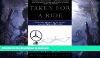 READ BOOK  Taken for a Ride: How Daimler-Benz Drove Off With Chrysler FULL ONLINE