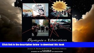 Best Price  Dystopia   Education: Insights into Theory, Praxis, and Policy in an Age of