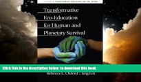 Best Price  Transformative Eco-Education for Human and Planetary Survival (Transforming Education