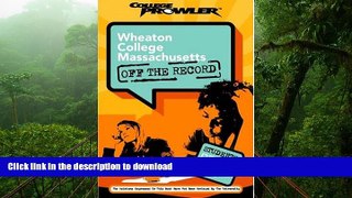 FAVORIT BOOK Wheaton College Massachusetts: Off the Record (College Prowler) (College Prowler:
