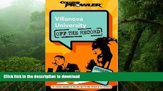 PDF ONLINE Villanova University: Off the Record (College Prowler) (College Prowler: Villanova
