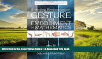 Pre Order Emerging Perspectives on Gesture and Embodiment in Mathematics (International