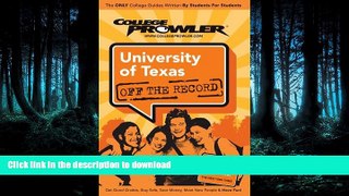 READ THE NEW BOOK University of Texas - College Prowler Guide (College Prowler: University of