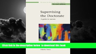 Pre Order Supervising the Doctorate 2nd Edition (Society for Research into Higher Education) Sara