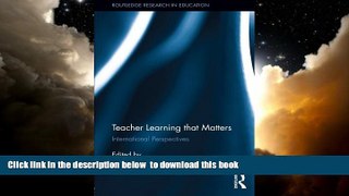 Pre Order Teacher Learning That Matters: International Perspectives (Routledge Research in