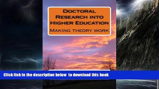 Audiobook Doctoral Research into Higher Education: Making theory work (Volume 4) Prof Paul Richard