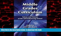 Pre Order Middle Grades Curriculum: Voices and Visions of the Self-Enhancing School (Middle Level