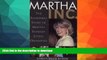 FAVORITE BOOK  Martha Inc.: The Incredible Story of Martha Stewart Living Omnimedia FULL ONLINE