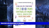 EBOOK ONLINE Learn and Apply Pocketbook: Top 200 Drugs, Controlled Drugs, Medical Abbreviations In