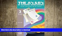 FAVORIT BOOK The A s and B s of Academic Scholarships: 100,000 Scholarships for Top Students READ