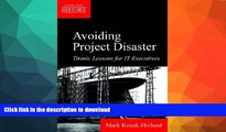 GET PDF  Avoiding Project Disaster: Titanic Lessons for It Executives (Lessons from History)  PDF