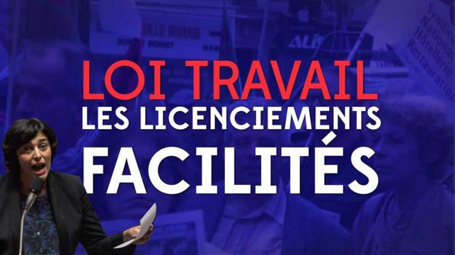 Loi Travail : les licenciements économiques facilités