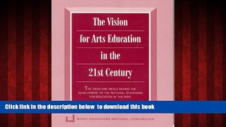 Pre Order Vision for Arts Education in the 21st Century MENC: The National Association for Music