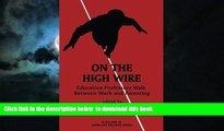 Pre Order On the High Wire: Education Professors Walk Between Work and Parenting (Work-Life