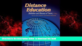Pre Order Distance Education 3rd Edition: Definition and Glossary of Terms Lee Ayers Schlosser