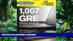 READ ONLINE 1,007 GRE Practice Questions, 4th Edition (Graduate School Test Preparation) READ NOW