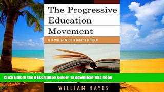 Audiobook The Progressive Education Movement: Is It Still a Factor in Today s Schools? William