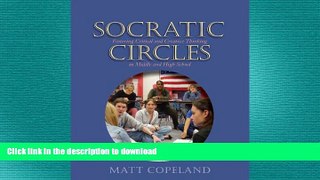 EBOOK ONLINE Socratic Circles: Fostering Critical and Creative Thinking in Middle and High School