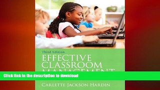 READ THE NEW BOOK Effective Classroom Management: Models and Strategies for Today s Classrooms