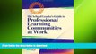 READ THE NEW BOOK The School Leader s Guide to Professional Learning Communities at Work