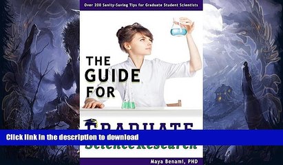 Pre Order The Guide for Graduate Science Research: Over 200 Sanity-Saving Tips for Graduate