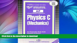 READ THE NEW BOOK PHYSICS C (MECHANICS) (Advanced Placement Test Series) (Passbooks) (ADVANCED