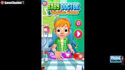 Baby Doctor Injection Game Educational - Videos games for Kids - Girls - Baby Android