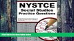 Best Price NYSTCE Social Studies Practice Questions: NYSTCE Practice Tests   Exam Review for the