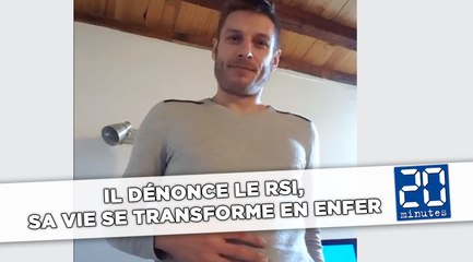 Il dénonce le régime des indépendants, sa vie se transforme en enfer