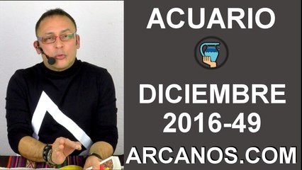 ACUARIO DICIEMBRE 2016-27 Nov al 3 Dic 2016-Amor Solteros Parejas Dinero Trabajo-ARCANOS.COM