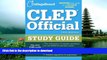 READ THE NEW BOOK CLEP Official Study Guide: 18th Edition (College Board CLEP: Official Study