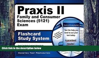 Best Price Praxis II Family and Consumer Sciences (5121) Exam Flashcard Study System: Praxis II