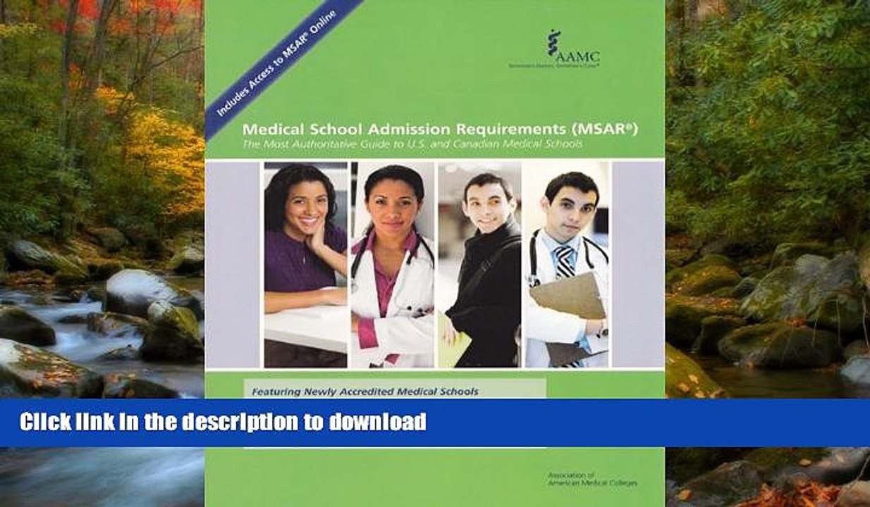 PDF ONLINE Medical School Admission Requirements (MSAR): The Most Authoritative Guide to U.S. and