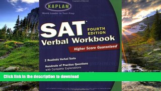 READ THE NEW BOOK Kaplan SAT Verbal Workbook, 4th Edition (Kaplan SAT Critical Reading Workbook)
