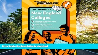READ THE NEW BOOK New England Colleges (College Prowler) (College Prowler: New England Colleges)