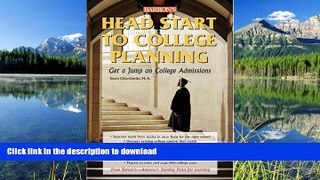 PDF ONLINE Head Start to College Planning (Barron s Head Start to College Planning) READ EBOOK