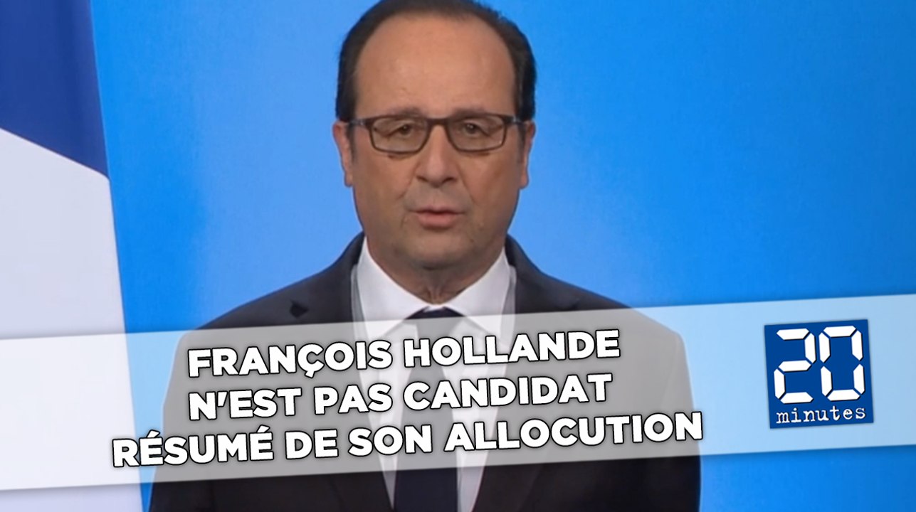 François Hollande n'est pas candidat à l'élection présidentielle : Résumé de son allocution