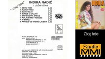 Indira Radic i Juzni Vetar - Zbog tebe (Audio 1993)