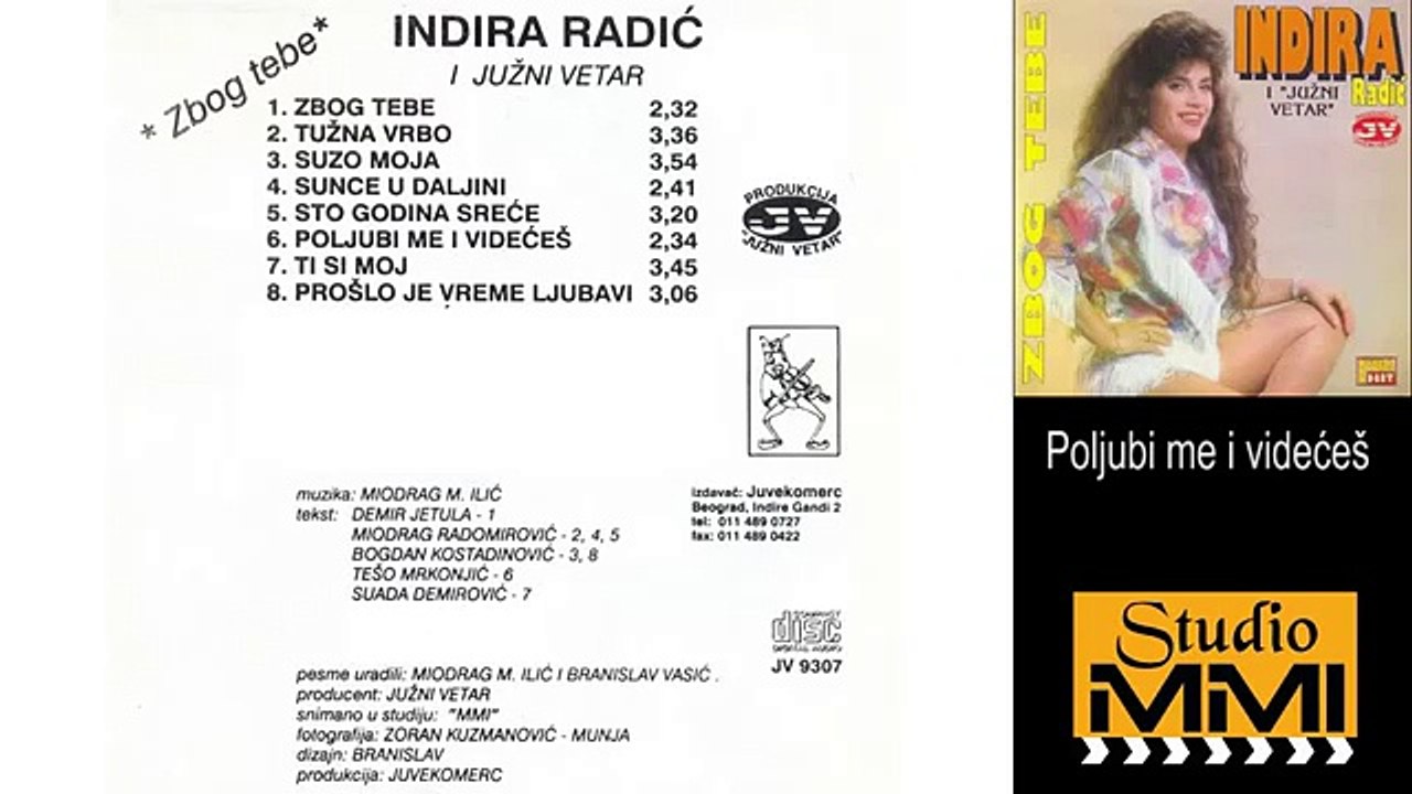 Indira Radic i Juzni Vetar - Poljubi me i videces (Audio 1993)