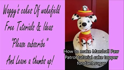 Marshall Paw Patrol cake topper fondant sugar tutorial