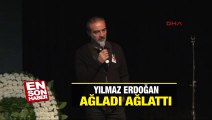 Yılmaz Erdoğan: Hiç konuşacak durumum yok