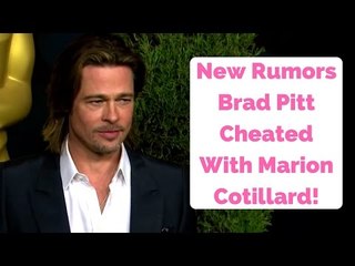 下载视频: New Rumors Brad Pitt Cheated With Marion Cotillard!