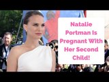 Natalie Portman Is Pregnant With Her Second Child!